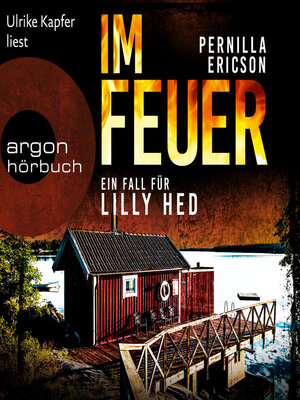 cover image of Im Feuer--Lilly Hed, Band 1 (Ungekürzte Lesung)